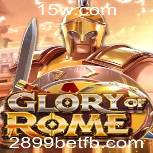 GloryofRome e 2899bet: Uma imersão no passado com inovação atual